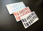 No Feels V2 Vinyl Cut (4 colors)