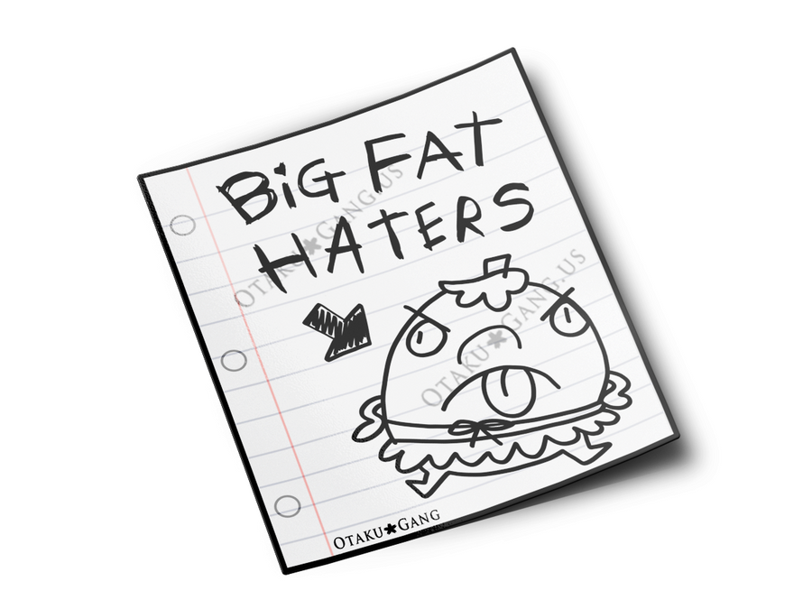 Big Fat Haters
